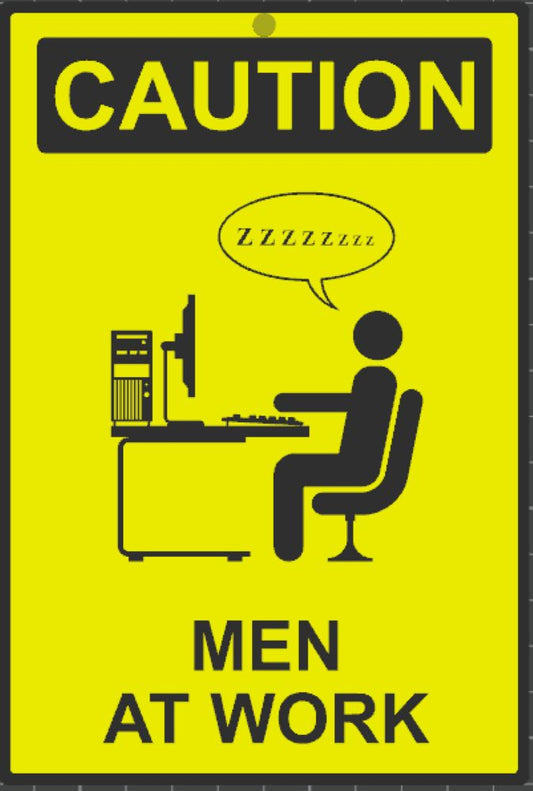 Humor Sign Men At Work