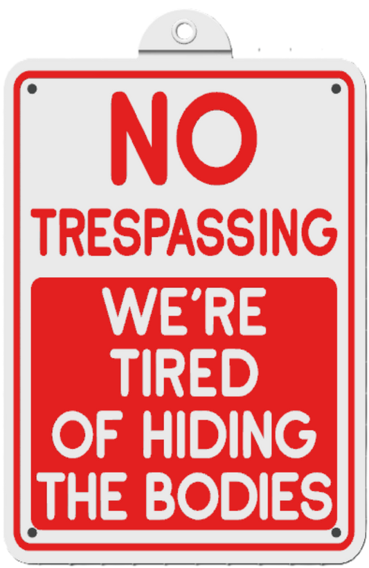 Humor Sign No trespassing