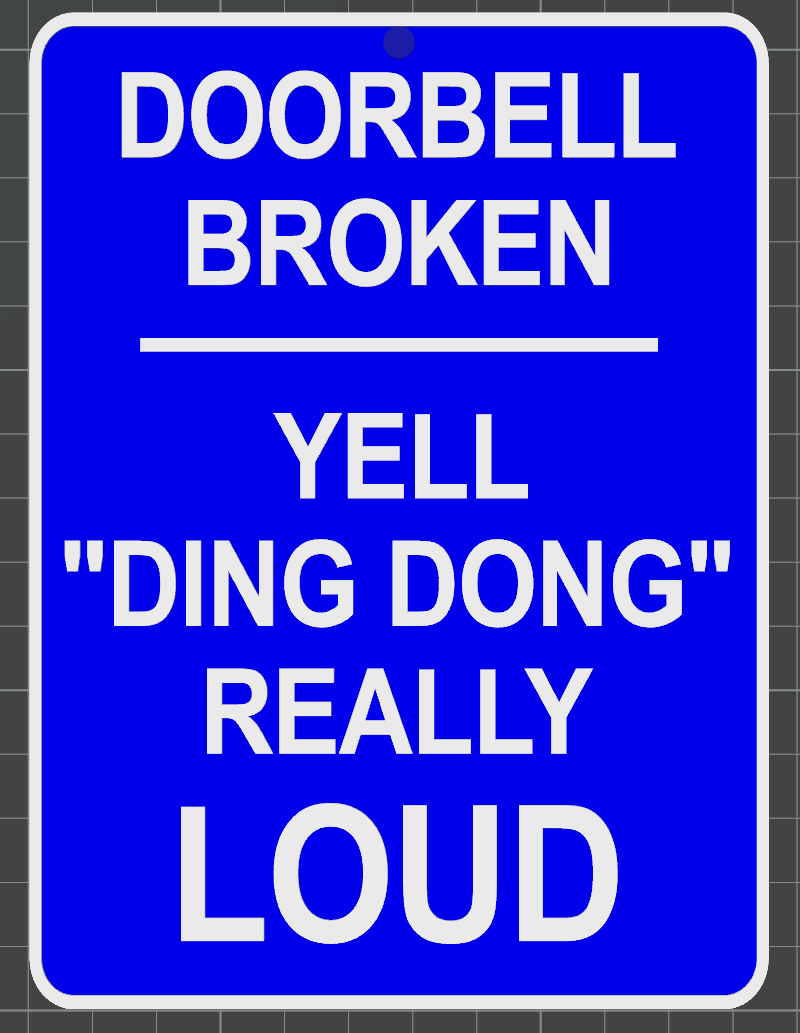 Humor Sign Doorbell Broken (Blue-White)